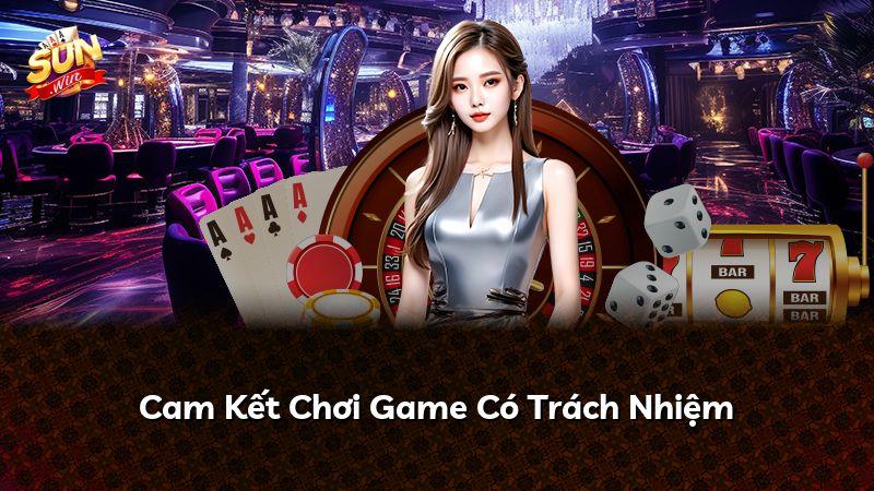 Cam Kết Chơi Game Có Trách Nhiệm