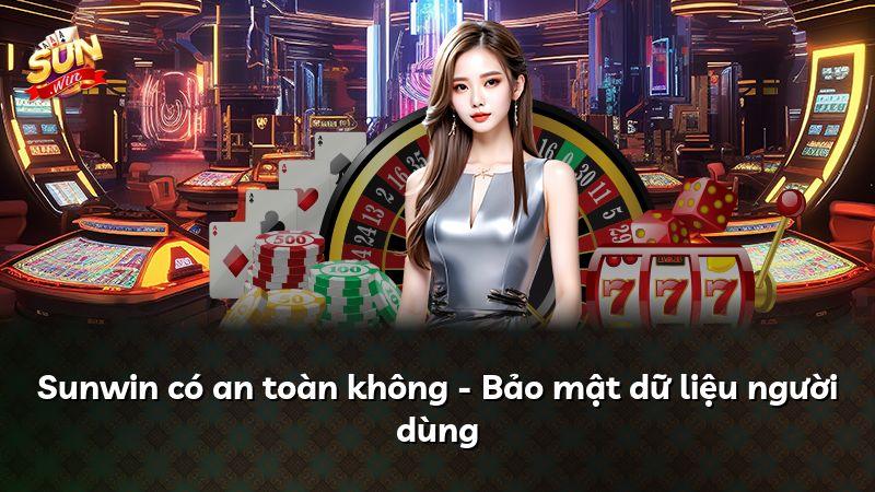 Sunwin có an toàn không - Bảo mật dữ liệu người dùng